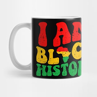 I Am Black History Black History Month African American Mug